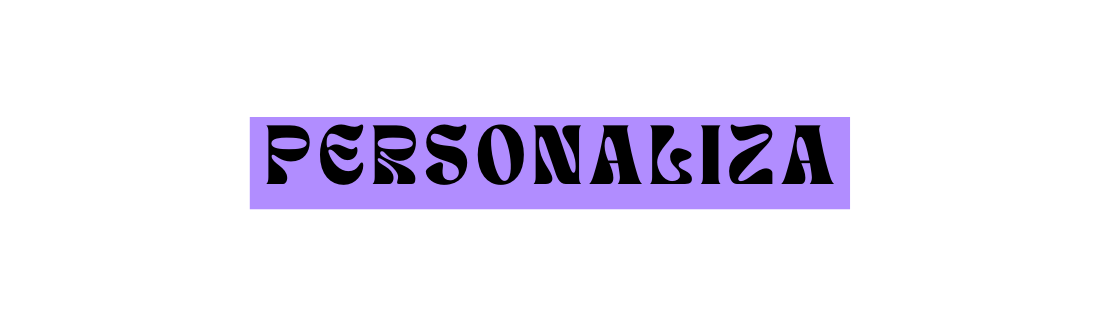 PERSONALIZA