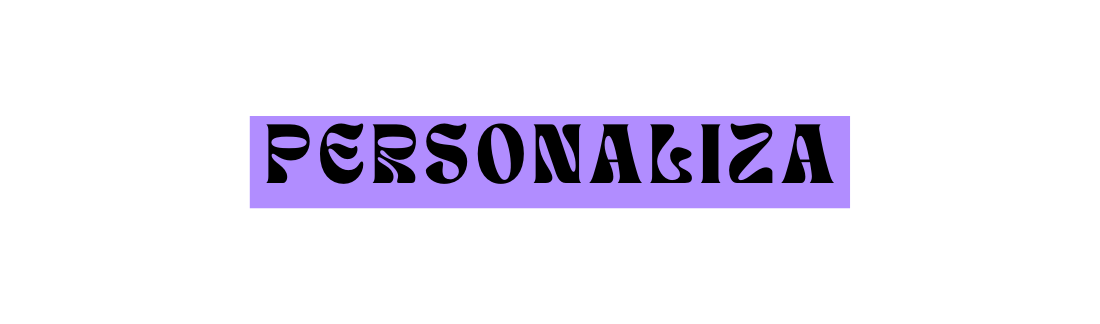 PERSONALIZA